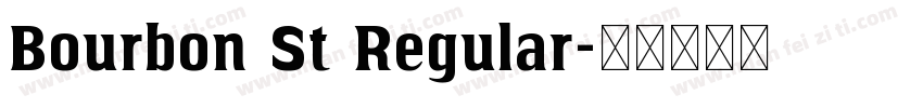 Bourbon St Regular字体转换
